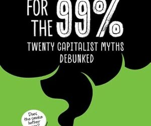 Ecology for Everyone: Shattering 20 Capitalist Myths – A Riveting Book Review
